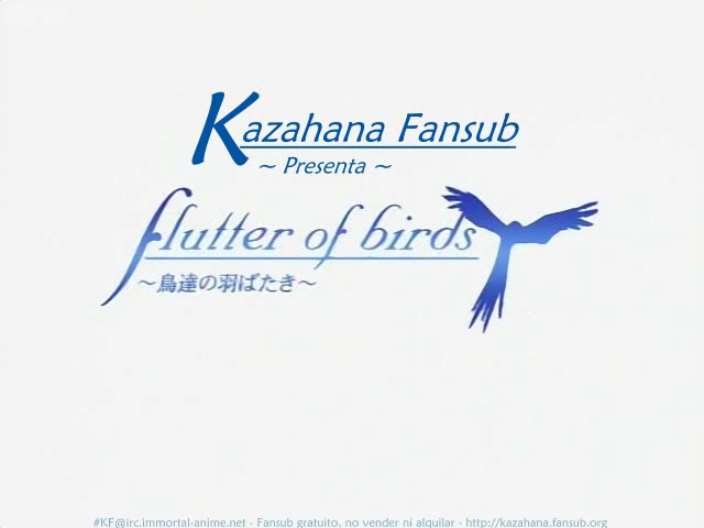 Flutter of Birds: Tori-tachi no Habataki (Kazahana Fansub)